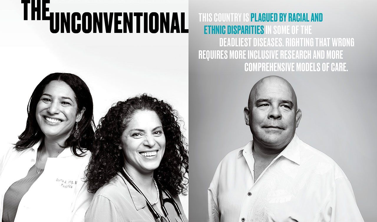 Black and white portraits of Dayna Long (far left), Nooshin Razani (left), and Esteban Burchard (right); text on image reads “The Unconventional: This country is plagued by racial and ethnic disparities in some of the deadliest diseases. Righting that wrong requires more inclusive research and more comprehensive models of care.”