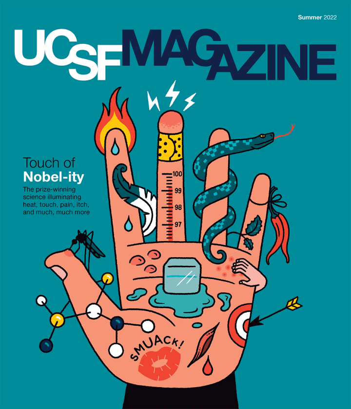 Cover of UCSF Magazine: top reads “UCSF Magazine, Summer 2022”. Text below reads “A Touch of Nobel-ity: The prize-winning science illuminating heat, touch, pain, itch, and much, much more”. Illustration of a hand with various stimuli on it, including a fire, ice, mosquito, a feather, a snake, chile peppers, itch, pain, and a kiss.