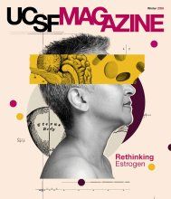 Cover of UCSF Magazine: top reads “UCSF Magazine, Winter 2026”. Text below reads: "Rethinking Estrogen." Collage-style photo illustration of a portrait of a short-haired person facing right, overlaid with a yellow band across the eyes showing an anatomical brain drawing and floating pills; behind the head are vintage medical illustrations and abstract colored circles on a pale background.
