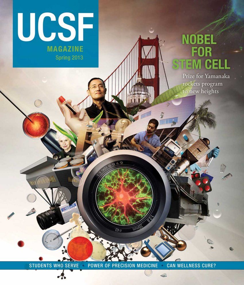 Cover of UCSF Magazine: left corner reads “UCSF Magazine, Spring 2013”. Photo collage of scince images, people, and San Francisco landmarks. Text next to photo reads: “Nobel for Stem Cell: Prize for Yamanaka rockets program to new heights”. Text below photo reads: “Students who Serve; Power of Precision Medicine; Can Wellness Cure?”