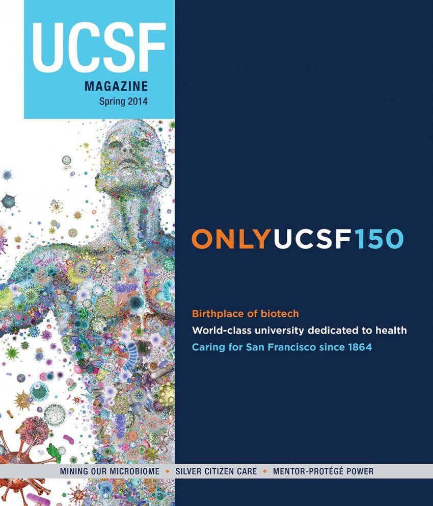 Cover of UCSF Magazine: left corner reads “UCSF Magazine, Spring 2014”. Illustration of a man made out of bacterium. Text next to photo reads: “Only UCSF 150: Birthplace of biotech, World-class university dedicated to health, Caring for San Francisco since 1864”. Text below photo reads: “Mining our Microbiome; Silver Citizen Care; Mentor-Protégé Power”