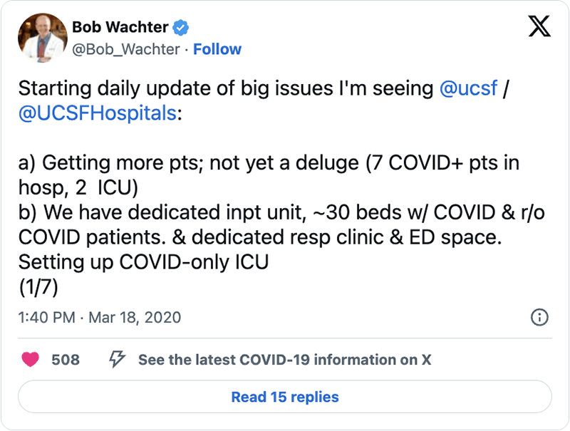 Screenshot of an X (formerly Twitter) post by Bob Wachter dated March 18, 2020. The post announces daily updates on major issues at UCSF and UCSF Hospitals, noting an increase in COVID-19 patients, including seven hospitalized and two in the ICU, the creation of a dedicated inpatient unit with about 30 beds, and plans for a COVID-only ICU.